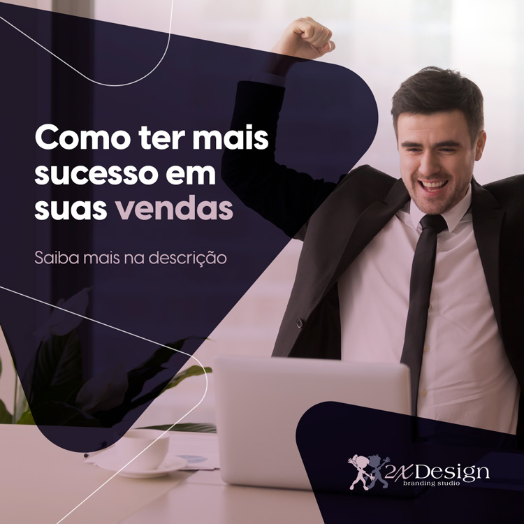 Como ter mais sucesso em suas vendas